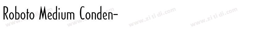 Roboto Medium Conden字体转换 Roboto Medium Conden字体转换
